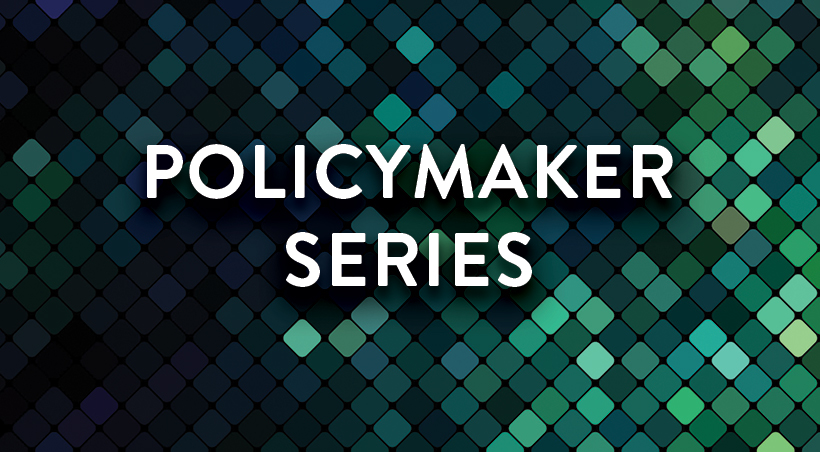 PolicyMaker Series: Legislative Reception